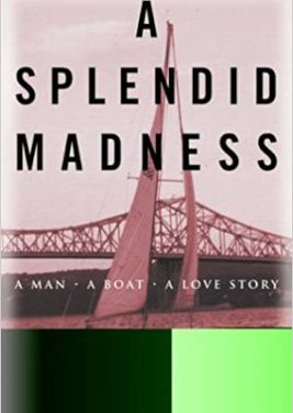 A Splendid Madness: Book Review