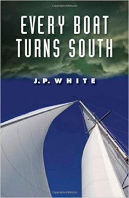 Every Boat Turns South: Book Review